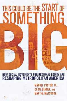 This Could Be the Start of Something Big: How Social Movements for Regional Equity Are Reshaping Metropolitan America