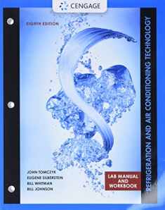 Lab Manual for Tomczyk/Silberstein/ Whitman/Johnson’s Refrigeration and Air Conditioning Technology, 8th