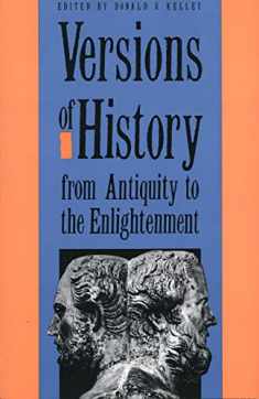 Versions of History from Antiquity to the Enlightenment