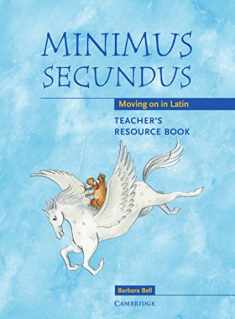 Minimus Secundus Teacher's Resource Book: Moving on in Latin