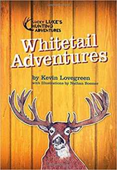 Whitetail Adventures (Lucky Luke's Hunting Adventures Series)