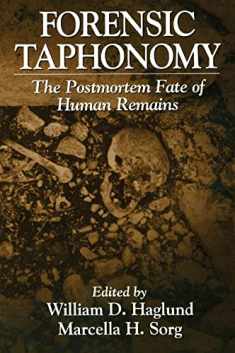 Forensic Taphonomy: The Postmortem Fate of Human Remains (Forensicnetbase)