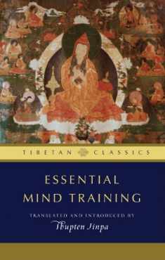 Essential Mind Training (Tibetan Classics)