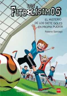 Los Futbolísimos 2: El misterio de los siete goles en propia puerta (Spanish Edition)