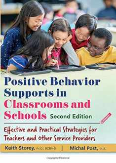 Positive Behavior Supports in Classrooms and Schools: Effective and Practical Strategies for Teachers and Other Service Providers (Second Edition)