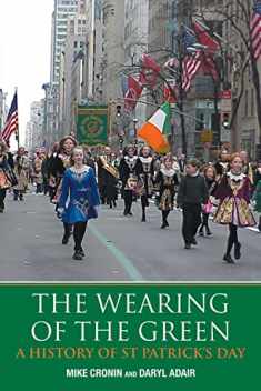 The Wearing of the Green: A History of St Patrick's Day