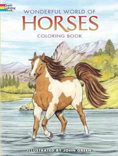 Wonderful World of Horses Coloring Book (Dover Animal Coloring Books)