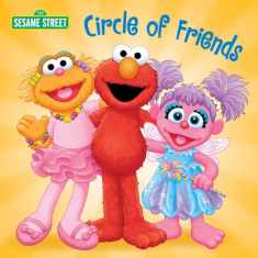 Circle of Friends (Sesame Street) (Sesame Street Board Books)