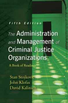 The Administration and Management of Criminal Justice Organizations: A Book of Readings