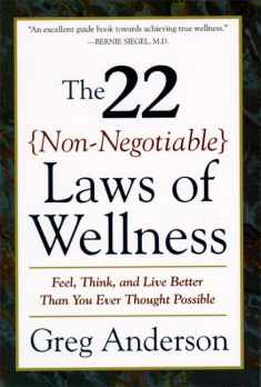 The 22 Non-Negotiable Laws of Wellness: Take Your Health into Your Own Hands to Feel, Think, and Live Better Than You Ev