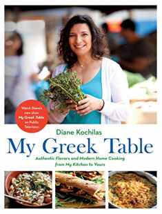 My Greek Table: Authentic Flavors and Modern Home Cooking from My Kitchen to Yours, English