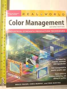 Real World Color Management: Industrial-Strength Production Techniques
