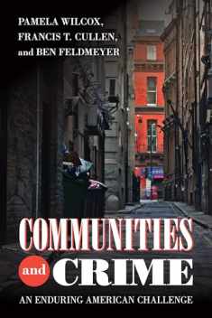 Communities and Crime: An Enduring American Challenge (Urban Life, Landscape and Policy)