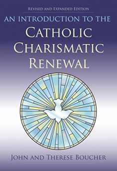 An Introduction to the Catholic Charismatic Renewal