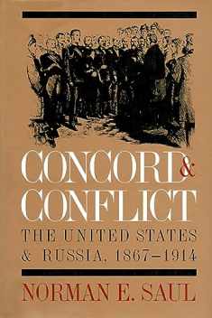 Concord and Conflict: The United States and Russia, 1867-1914
