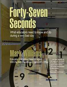 Forty-Seven Seconds: Educating the Educators in School Safety