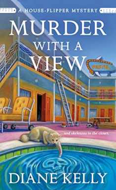 Murder With a View: A House-Flipper Mystery (A House-Flipper Mystery, 3)