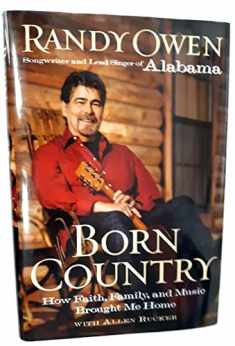 Born Country: My Life in Alabama--How Faith, Family, and Music Brought Me Home
