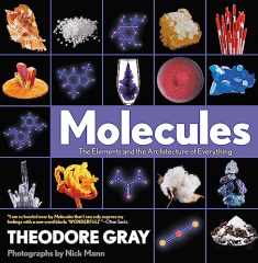Molecules: The Elements and the Architecture of Everything
