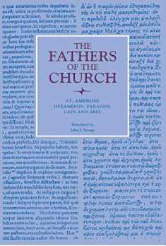 Hexameron, Paradise, Cain and Abel (Fathers of the Church Patristic Series)