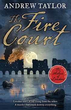 The Fire Court: A gripping historical thriller from the bestselling author of The Ashes of London (James Marwood & Cat Lovett) (Book 2)