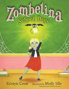 Zombelina School Days (Zombelina, 3)