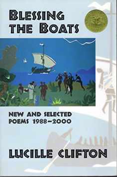 Blessing the Boats: New and Selected Poems 1988-2000 (American Poets Continuum)