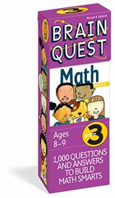 Brain Quest 3rd Grade Math Q&A Cards: 1000 Questions and Answers to Challenge the Mind. Curriculum-based! Teacher-approved! (Brain Quest Smart Cards)