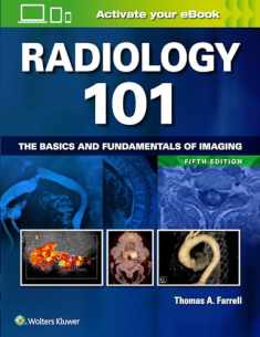 Radiology 101: The Basics and Fundamentals of Imaging