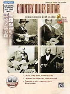 Stefan Grossman's Early Masters of American Blues Guitar: Country Blues Guitar, Book & Online Audio