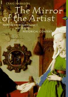 The Mirror of the Artist: Northern Renaissance Art in Its Historical Context (Abrams Perspectives)