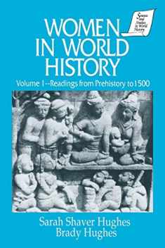 Women in World History: v. 1: Readings from Prehistory to 1500 (Sources and Studies in World History)