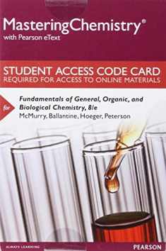 Mastering Chemistry with Pearson eText -- Standalone Access Card -- for Fundamentals of General, Organic, and Biological Chemistry (8th Edition)