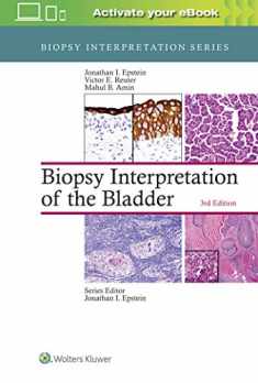 Biopsy Interpretation of the Bladder (Biopsy Interpretation Series)