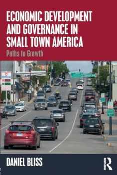 Economic Development and Governance in Small Town America