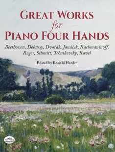 Great Works for Piano Four Hands (Dover Classical Piano Music: Four Hands)