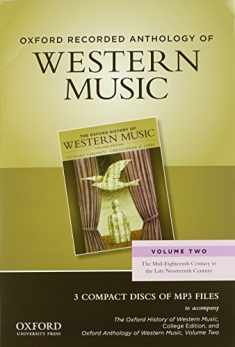 Oxford Recorded Anthology of Western Music: Volume Two: The Mid-Eighteenth Century to the Late Nineteenth Century3 CDs