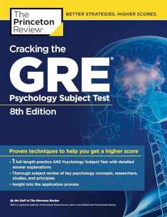 Cracking the GRE Psychology Subject Test, 8th Edition (Graduate School Test Preparation)