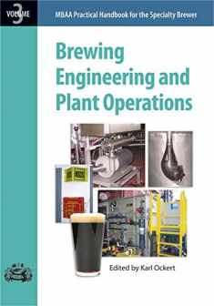 Brewing Engineering and Plant Operations: Practical Handbook for the Specialty Brewer Vol. 3