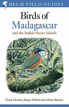 Birds of Madagascar and the Indian Ocean Islands (Helm Field Guides)