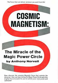 Cosmic Magnetism: The Miracle of the Magic Power Circle