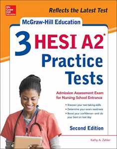 McGraw-Hill Education 3 HESI A2 Practice Tests, Second Edition