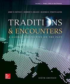 Traditions & Encounters: A Global Perspective on the Past, Vol.2