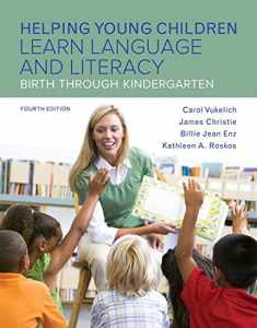 Helping Young Children Learn Language and Literacy: Birth Through Kindergarten, Enhanced Pearson eText with Loose-Leaf Version -- Access Card Package (4th Edition)