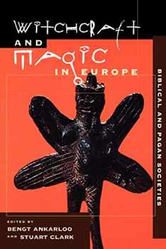 Witchcraft and Magic in Europe, Volume 1: Biblical and Pagan Societies