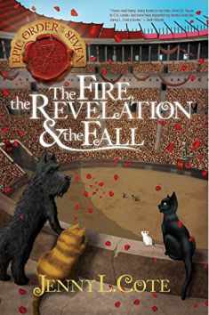 The Fire, the Revelation and the Fall (Volume 6) (The Epic Order of the Seven)