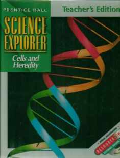 Prentice Hall Science Explorer: Cells and Heredity, Teacher's Edition
