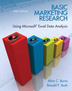 Basic Marketing Research: Using Microsoft Excel Data Analysis, 3rd Edition