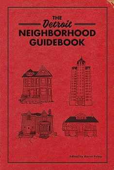 The Detroit Neighborhood Guidebook (Belt Neighborhood Guidebooks)