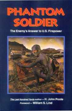 Phantom Soldier: The Enemy's Answer to U.S. Firepower